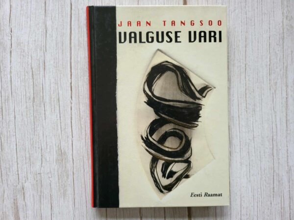Valguse vari . Jaan Tangsoo
