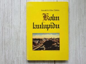 Kolm laulupidu Eesti laulupeod aastail 1909-1912