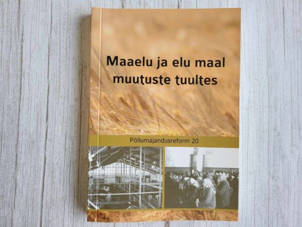 Maaelu ja elu maal muutuste tuultes