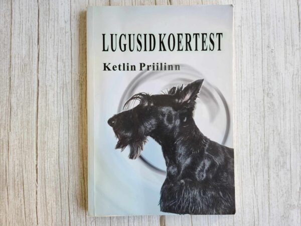 Lugusid koertest . Ketlin Priilinn