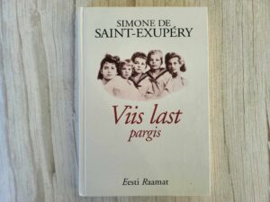 Viis last pargis . Simone de Saint-Exupery