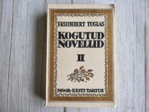 Kogutud novellid ja väikepalad II . Friedebert Tuglas