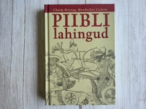 Piibli lahingud . Mordechai Gichon ja Chaim Herzog