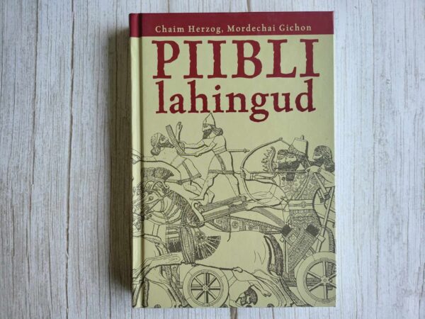 Piibli lahingud . Mordechai Gichon ja Chaim Herzog