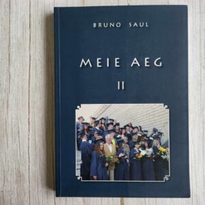 Meie aeg II . Bruno Saul