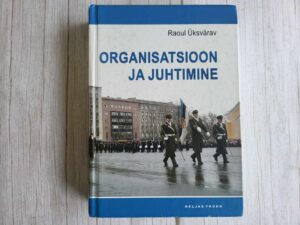 Organisatsioon ja juhtimine . Raoul Üksvärav