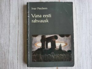 Vana eesti rahvausk . Ivar Paulson