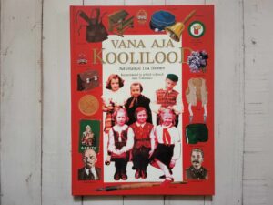 Vana aja koolilood . Tiia Toomet