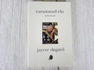 Varastatud elu . Jaycee Dugard