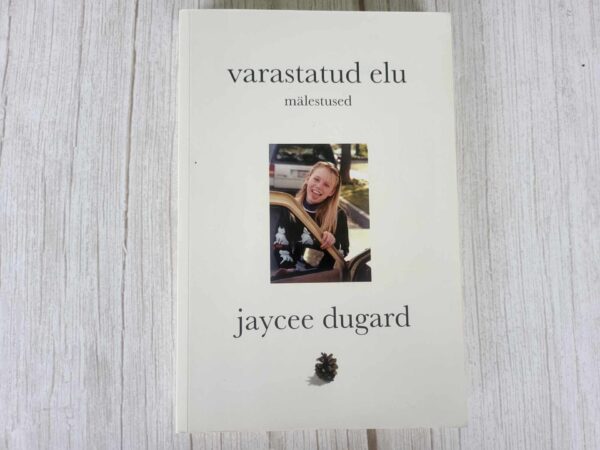 Varastatud elu . Jaycee Dugard
