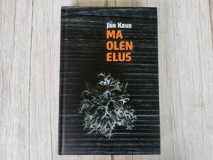 Ma olen elus . Jan Kaus