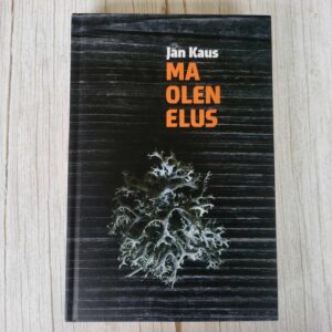 Ma olen elus . Jan Kaus