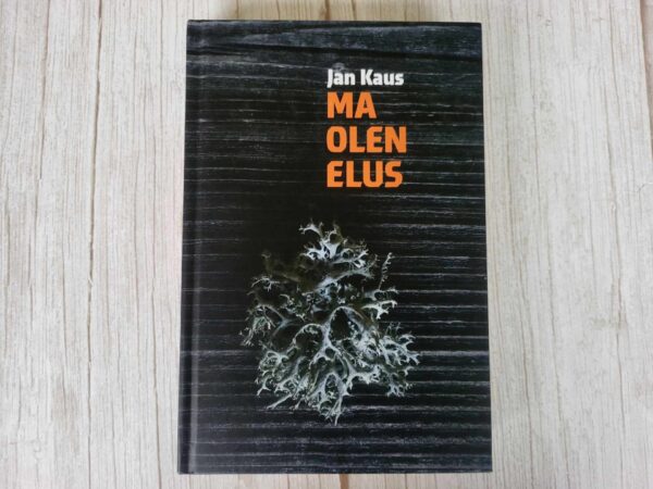 Ma olen elus . Jan Kaus