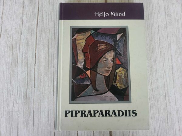 Pipraparadiis . Heljo Mänd