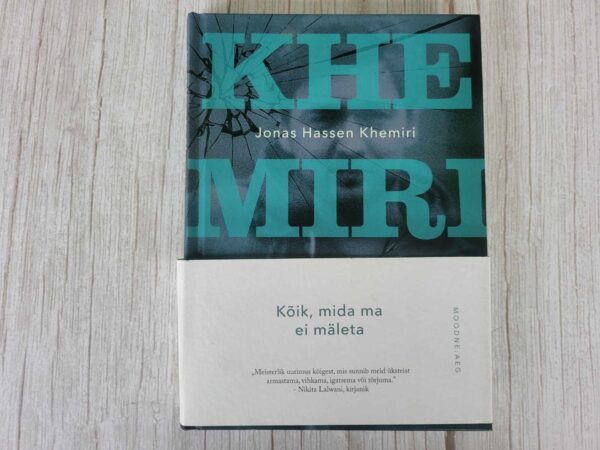 Kõik mida ma ei mäleta . Jonas Hassen Khemiri