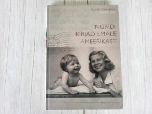 Ingrid Kirjad emale Ameerikast . Ingrid Polikarpus