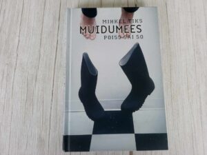 Muidumees . Mihkel Tiks