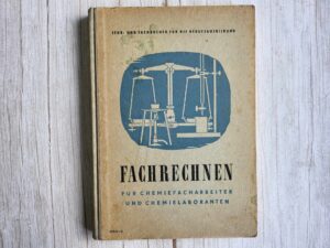 Fachrechnen für Chemiefacharbeiter und chemielaboranten