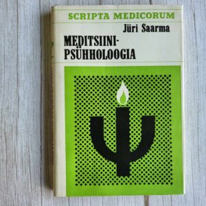 Meditsiinipsühholoogia . Jüri Saarma