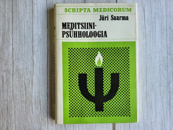 Meditsiinipsühholoogia . Jüri Saarma