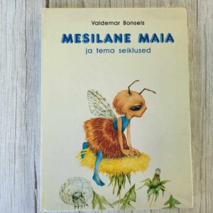 Mesilane Maia ja tema seiklused . Valdemar Bonsels
