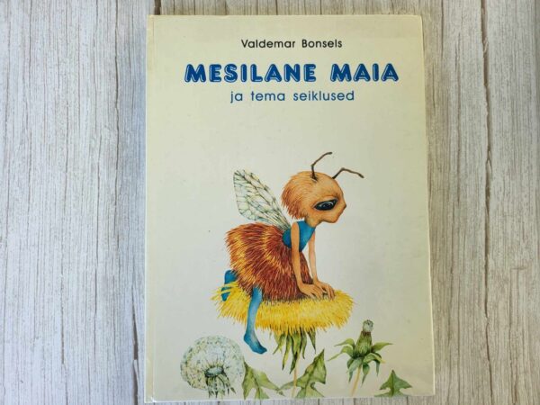 Mesilane Maia ja tema seiklused . Valdemar Bonsels