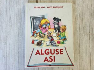 Alguse asi . Lilian Kivi ja Milvi Roosileht
