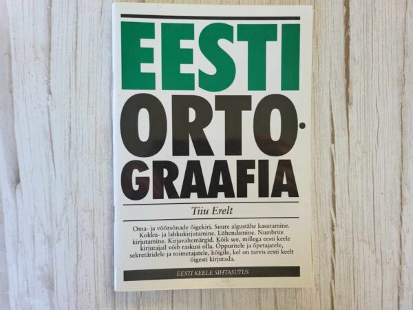 Eesti ortograafia . Tiiu Erelt