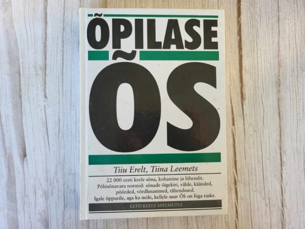 Õpilase ÕS . Tiiu Erelt ja Tiina Leemets
