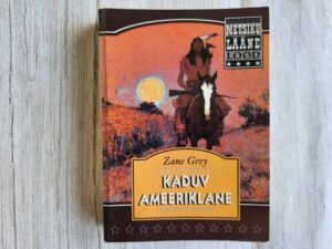 Kaduv ameeriklane . Zane Grey