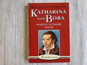 Katharina von Bora . Marianne Wintersteiner