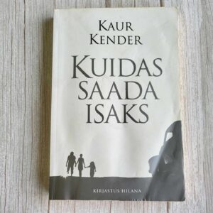 118060607 Kuidas saada isaks