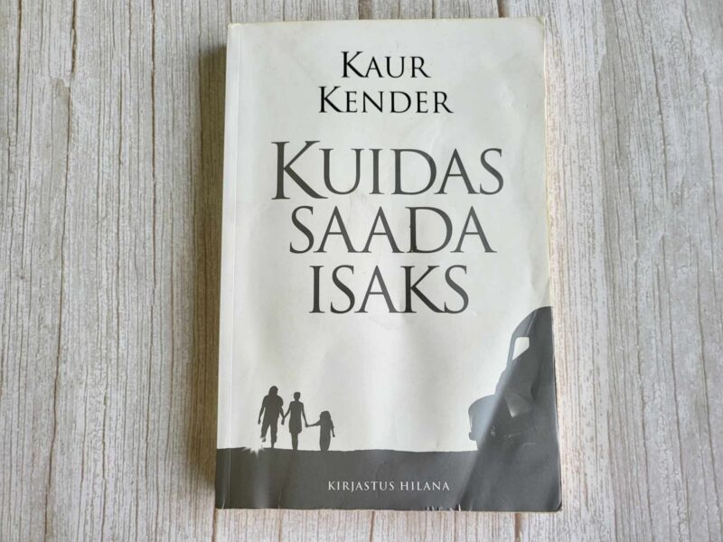 118060607 Kuidas saada isaks