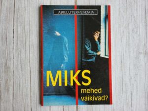 Miks mehed vaikivad