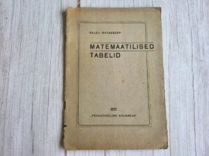 Matemaatilised tabelid . Kalev Ratassepp 1946