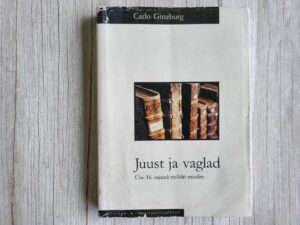 Juust ja vaglad . Carlo Ginzburg