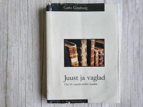 Juust ja vaglad . Carlo Ginzburg