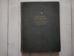 Raamat maitsvast ja tervislikust toidust . 1955
