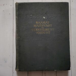 Raamat maitsvast ja tervislikust toidust . 1955