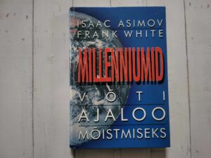 Millenniumid Võti ajaloo mõistmiseks . Isaac Asimov ja Frank