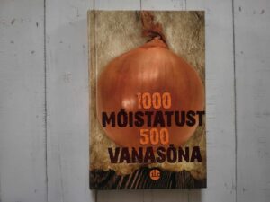1000 mõistatust 500 vanasõna