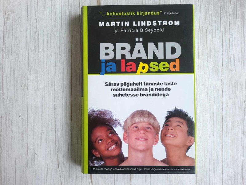 118176474 Bränd ja lapsed . Martin Lindström ja Patricia B. Seybold
