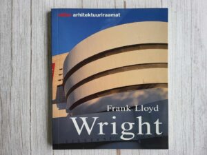 Frank Lloyd Wright . Arnt Cobbers  Väike arhitektuuriraamat