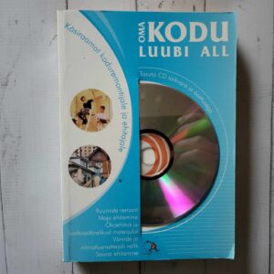 Oma kodu luubi all Käsiraamat kodu remontijale ja ehitajale