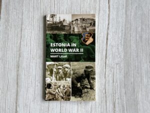 Estonia in World War II . Mart Laar