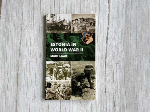 Estonia in World War II . Mart Laar