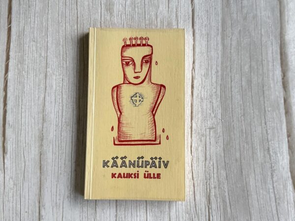 Käänüpäiv . Kauksi Ülle