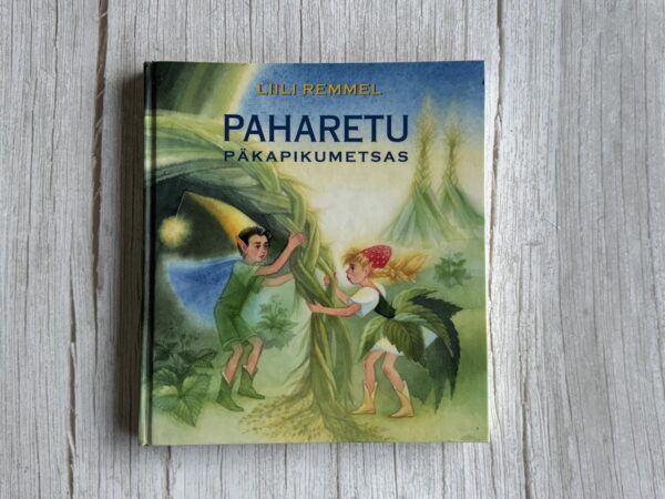 Paharetu päkapikumetsas . Liili Remmel