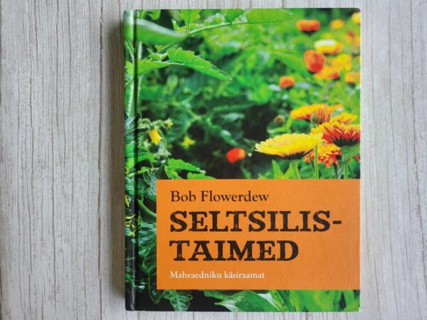 Seltsilistaimed . Bob Flowerdew
