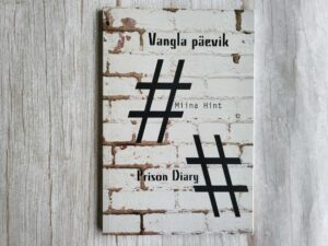 Vangla päevik Prison diary . Miina Hint